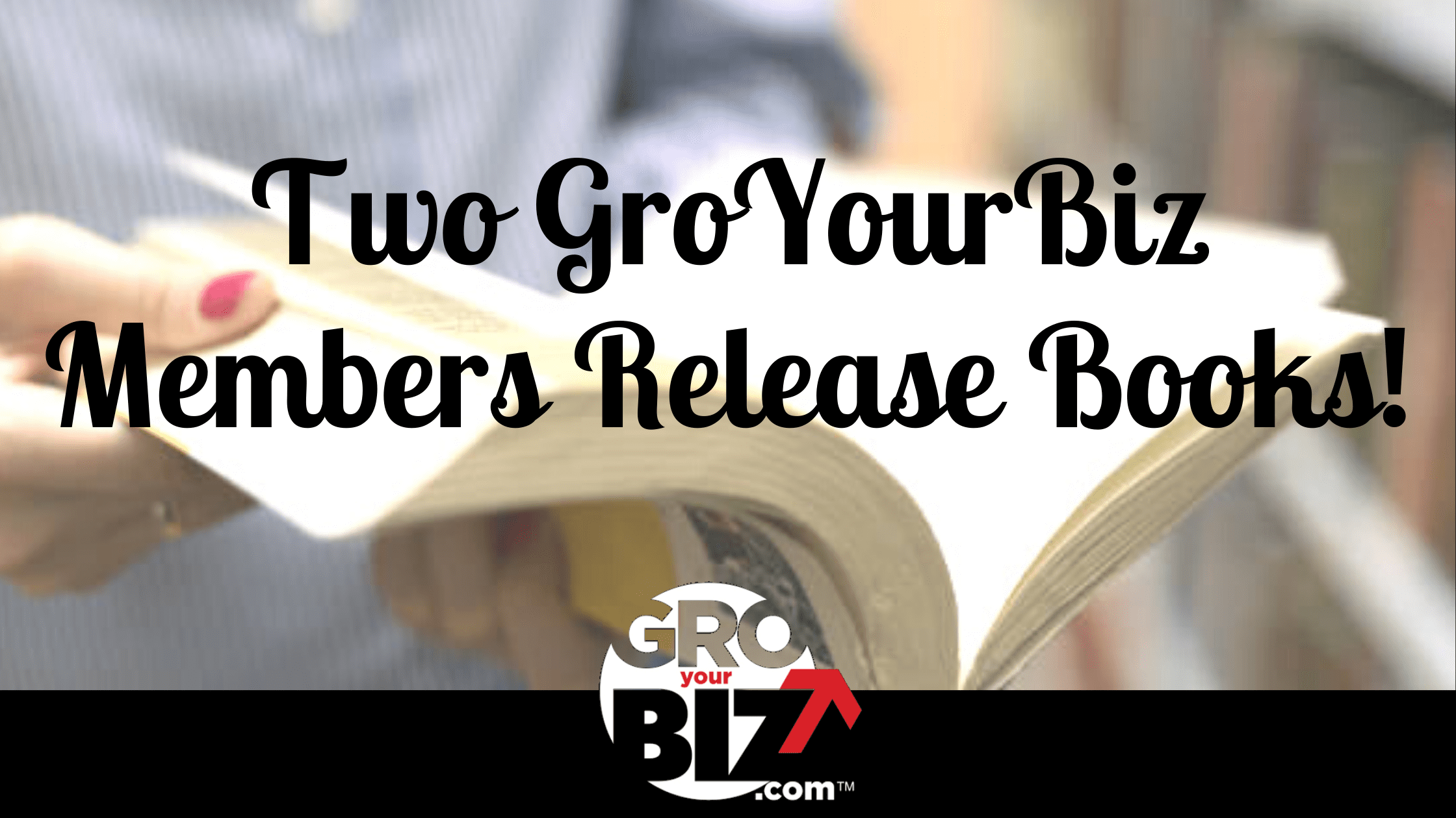 2 GroYourBiz Members launch book Yvonne Douma Tasneem Virani women entrepreneur book launch